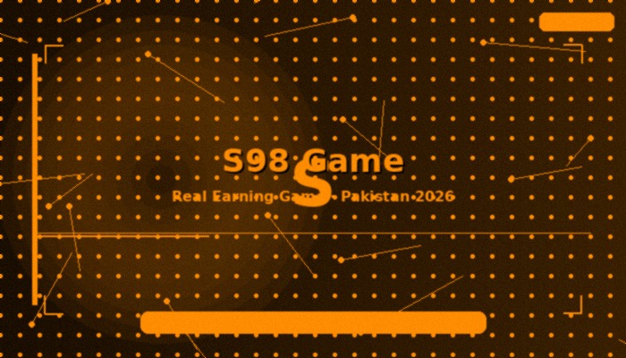 S98 Game - Real Earning Game Pakistan 2026